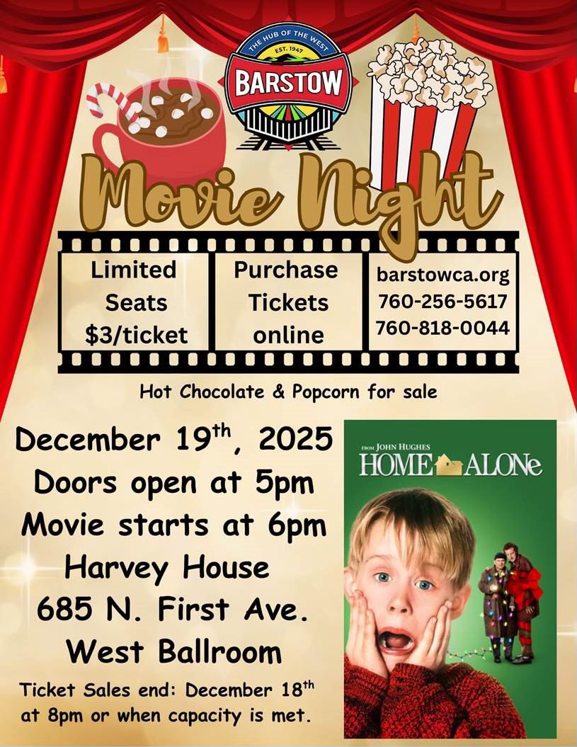 Flyer for Barstow Movie Night showing Home Alone on December 19, 2025, at the Harvey House West Ballroom, 685 N. First Ave. The flyer includes event details such as doors opening at 5 PM, the movie beginning at 6 PM, $3 tickets, online purchase information, and hot chocolate and popcorn for sale, with decorative images of popcorn, hot chocolate, and the Home Alone movie poster.