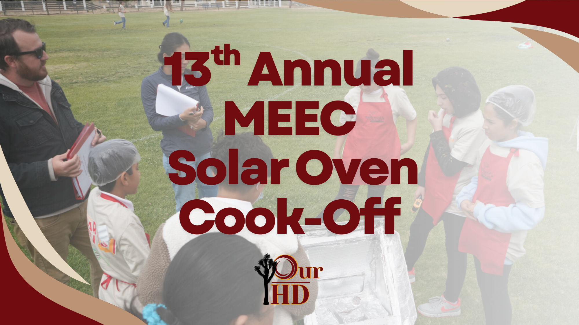 Promotional image for the 13th Annual MEEC Solar Oven Cook-Off showing a group of students wearing aprons gathered outdoors around a solar oven while an adult facilitator observes. The text reads ‘13th Annual MEEC Solar Oven Cook-Off,’ highlighting a hands-on STEM competition focused on renewable energy, teamwork, and solar cooking for students.