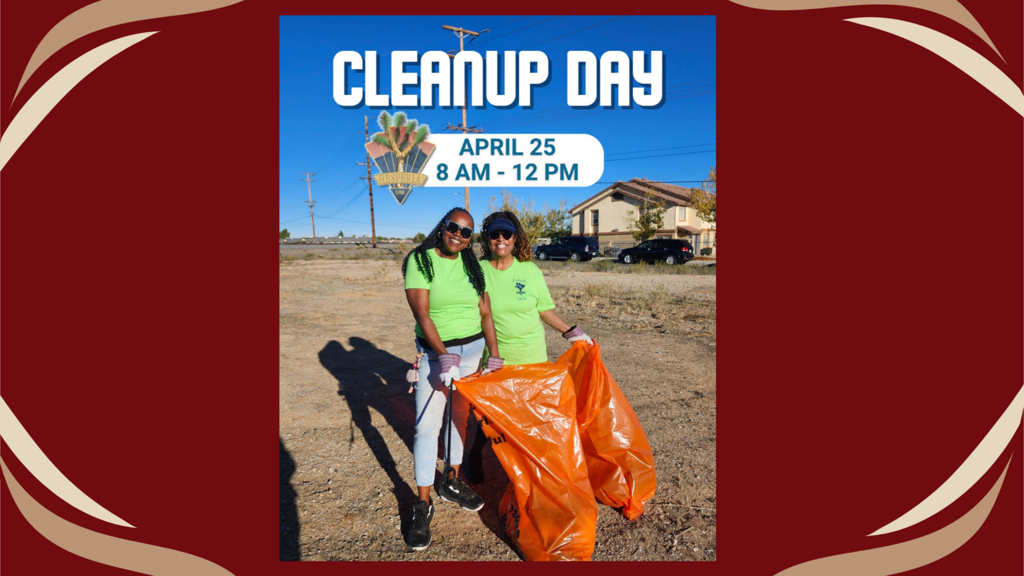 Flyer reading “Cleanup Day – April 25, 8 AM–12 PM” with two volunteers in green shirts and gloves smiling while holding large orange trash bags in an outdoor desert neighborhood setting.