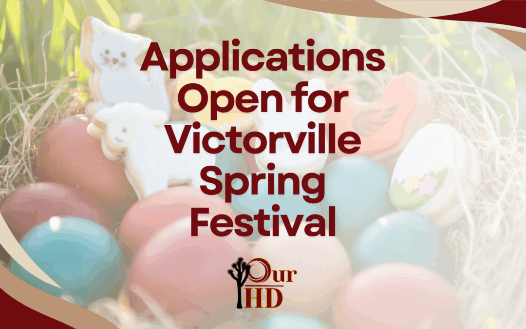 Applications Now Open for Victorville’s Spring Festival & Egg Hunt