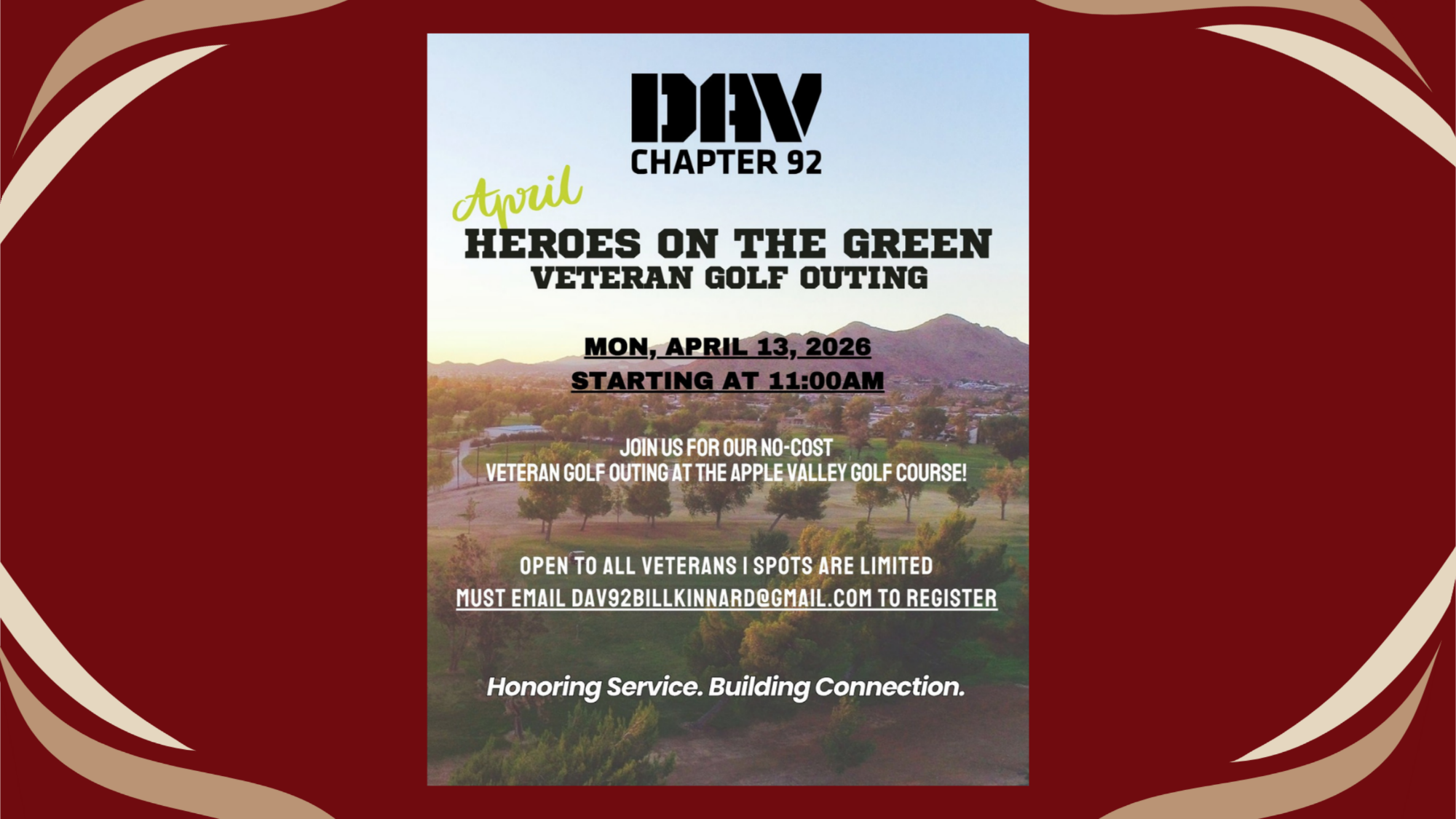 Flyer for DAV Chapter 92 “Heroes on the Green” Veteran Golf Outing featuring an aerial view of a golf course in Apple Valley. Event is scheduled for Monday, April 13, 2026, starting at 11:00 AM at Apple Valley Golf Course. Text notes the event is a no-cost outing open to all veterans, with limited spots available and registration required via email. Tagline reads “Honoring Service. Building Connection.”