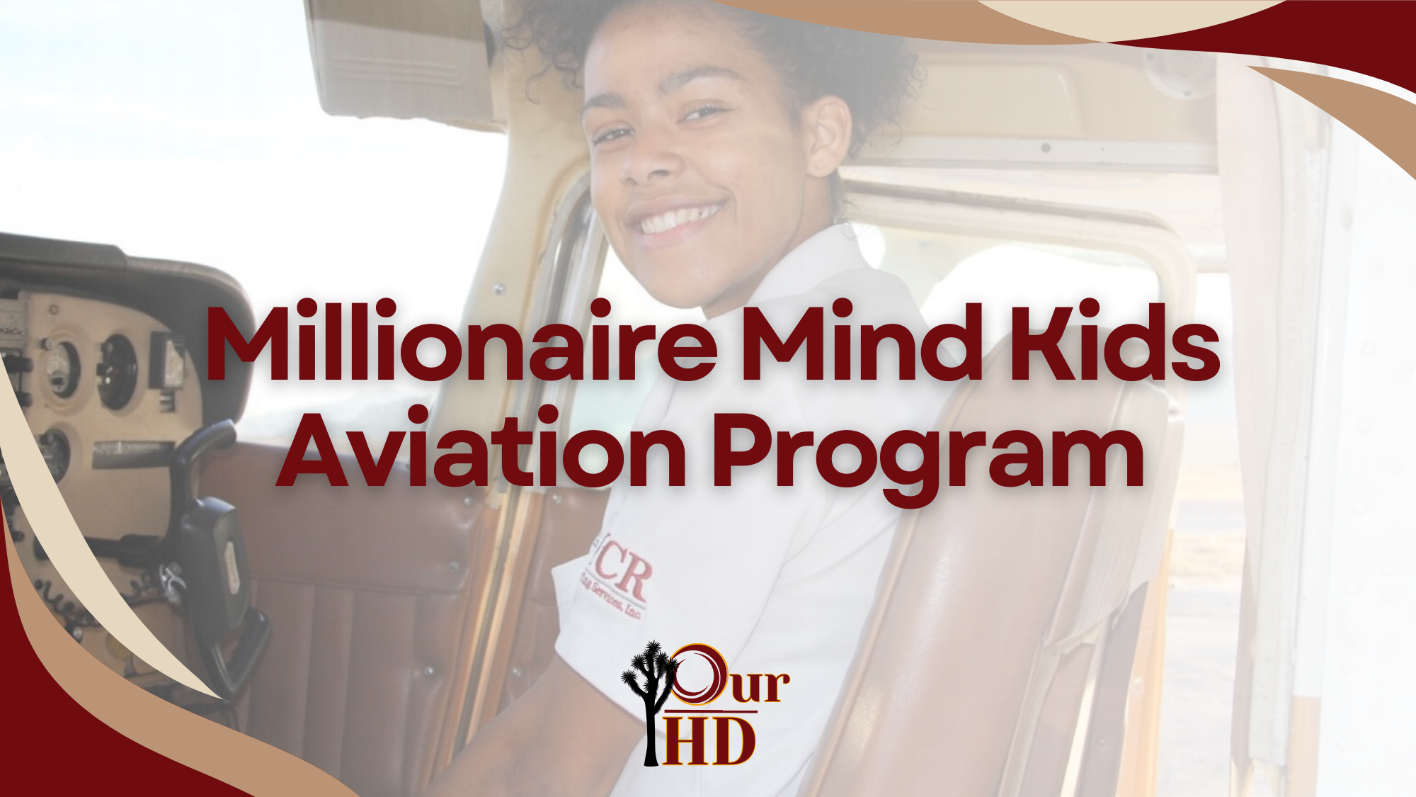 Aviation student sitting in the cockpit of an airplane, smiling. Overlaying text reads, "Millionaire Mind Kids Aviation Program"