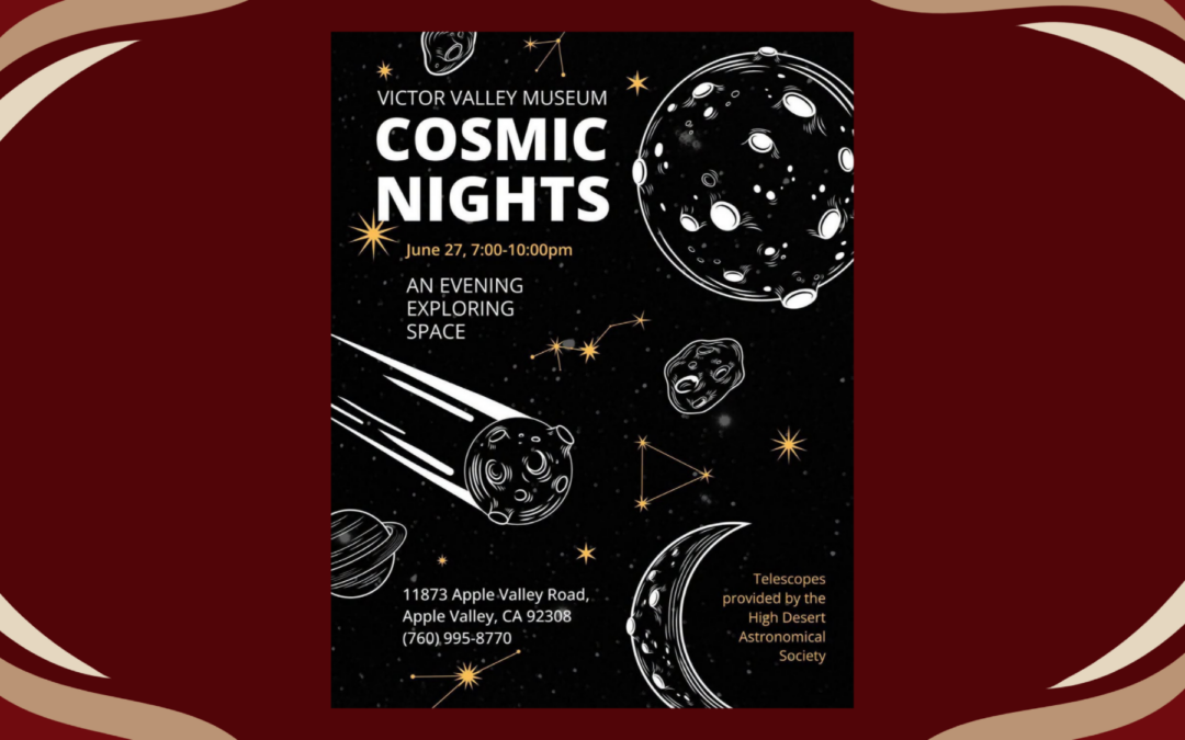 Victor Valley Museum Cosmic Nights